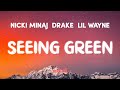 Nicki Minaj, Drake, Lil Wayne - Seeing Green (Lyrics)