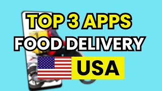 📱 Best Food Delivery Apps in the USA | Cheapest & Fastest Ways to Order Food Online