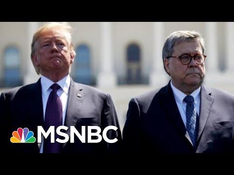 Besieged AG Barr Knocks Trump But Still Backs Plot To Help Convicted Trump Aide | MSNBC