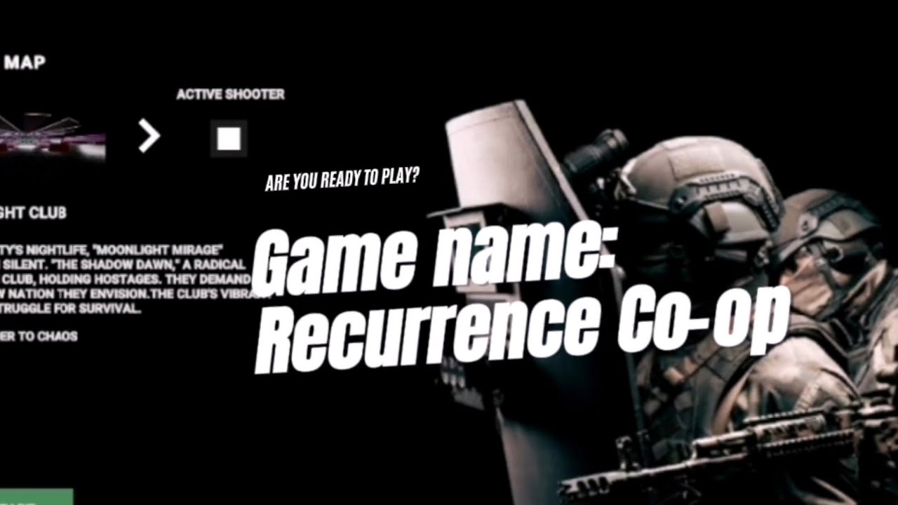Recurrence Map Recurrence Co-op Gameplay in Night Club map with active shooter - YouTube