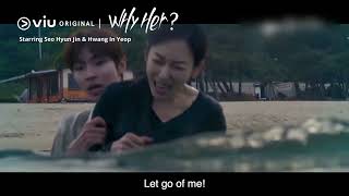 Seo Hyun Jin Attempts to Drown Herself 😭 | Viu Original, Why Her?