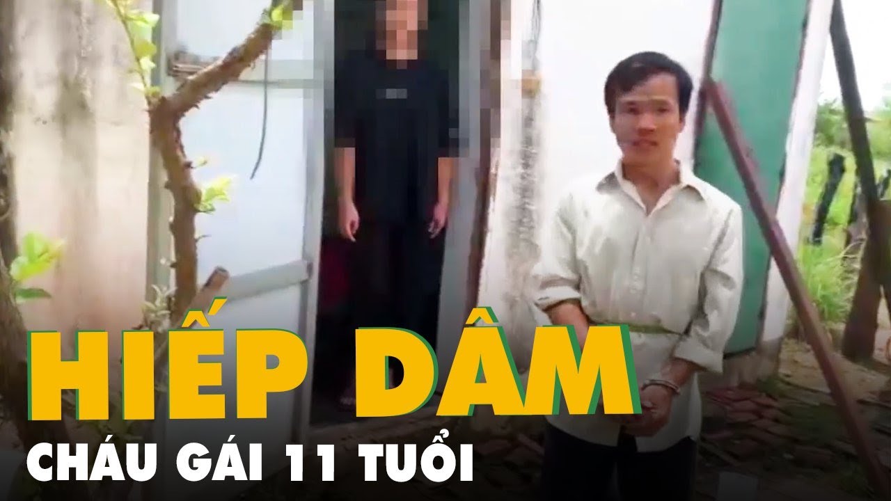 Bắt gã hàng xóm 3 lần hiếp dâm cháu gái 11 tuổi