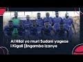 Verfolgen Sie Die Ankunft Von Al Hilal Aus Dem Sudan In Kigali Und Den Dortigen Herzlichen Empfan