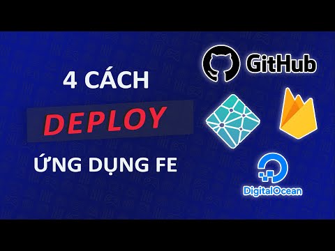 Video 4 cách DEPLOY ứng dụng Frontend (2021) - youtube