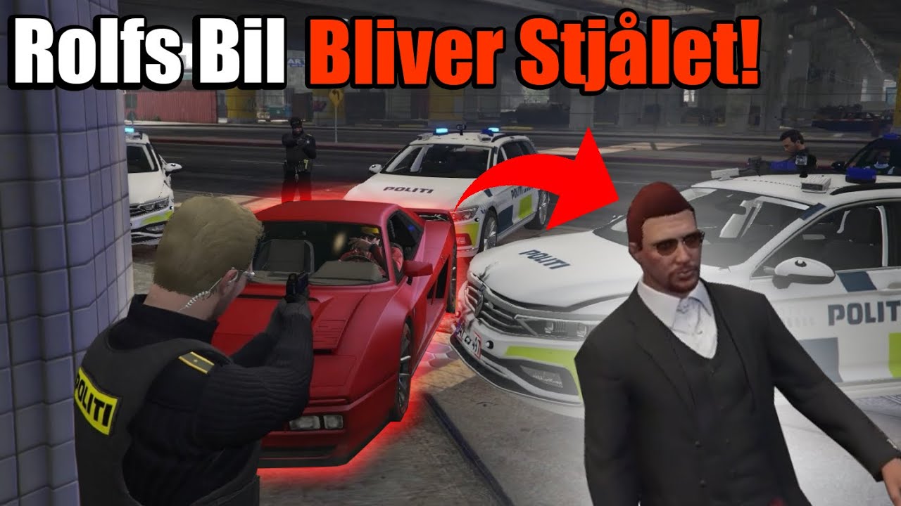Rolfs Bil Bliver Stjålet! | GTA 5 Dansk RP