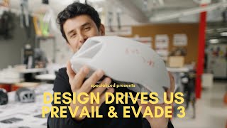 DESIGN DRIVES US | S-Works Prevail 3 & Evade 3