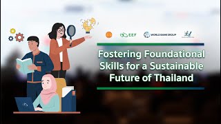 EEF: Fostering Foundational Skills for a Sustainable Future of Thailand