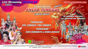 🔴LIVE #MALAM ANEKA TUNGGAL | BPK SUNARIH-IBU SANURIH | SAMBIMAYA - JUNTINYUAT-INDRAMAYU | 17-OKT-25