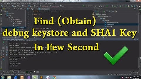 Find debug keystore and SHA1 Key in Just A Few Second - ANDROID STUDIO