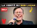 La Storia di Bob Lazar (TRAILER)