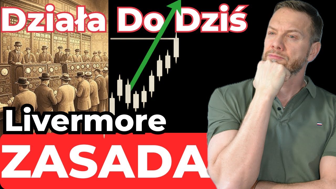 Jedna Zasada Jesse Livermore Dlaczego Pokonuje Rynek Od 100 Lat