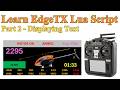 EdgeTx Telemetry Widget Lua Script Tutorial #2 - Displaying Text