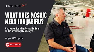 What does MOSAIC mean for Jabiru?