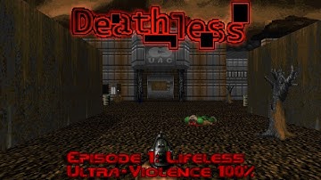 DOOM: Deathless Episode 1 full playthrough Ultra-Violence 100% -  official remaster featured mod- 4K