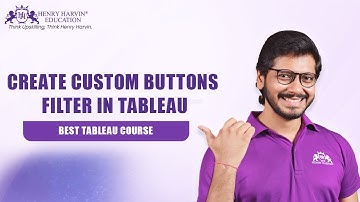 Create Custom Buttons Filter (like Excel Slicer) in Tableau | Henry Harvin Education