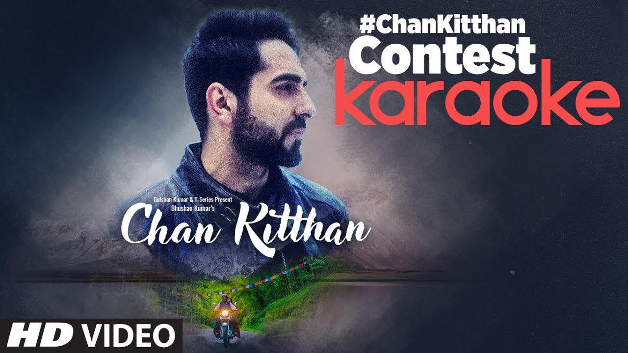 Ayushmann Khurrana Chan Kitthan Singing Contest  Participate and Win
