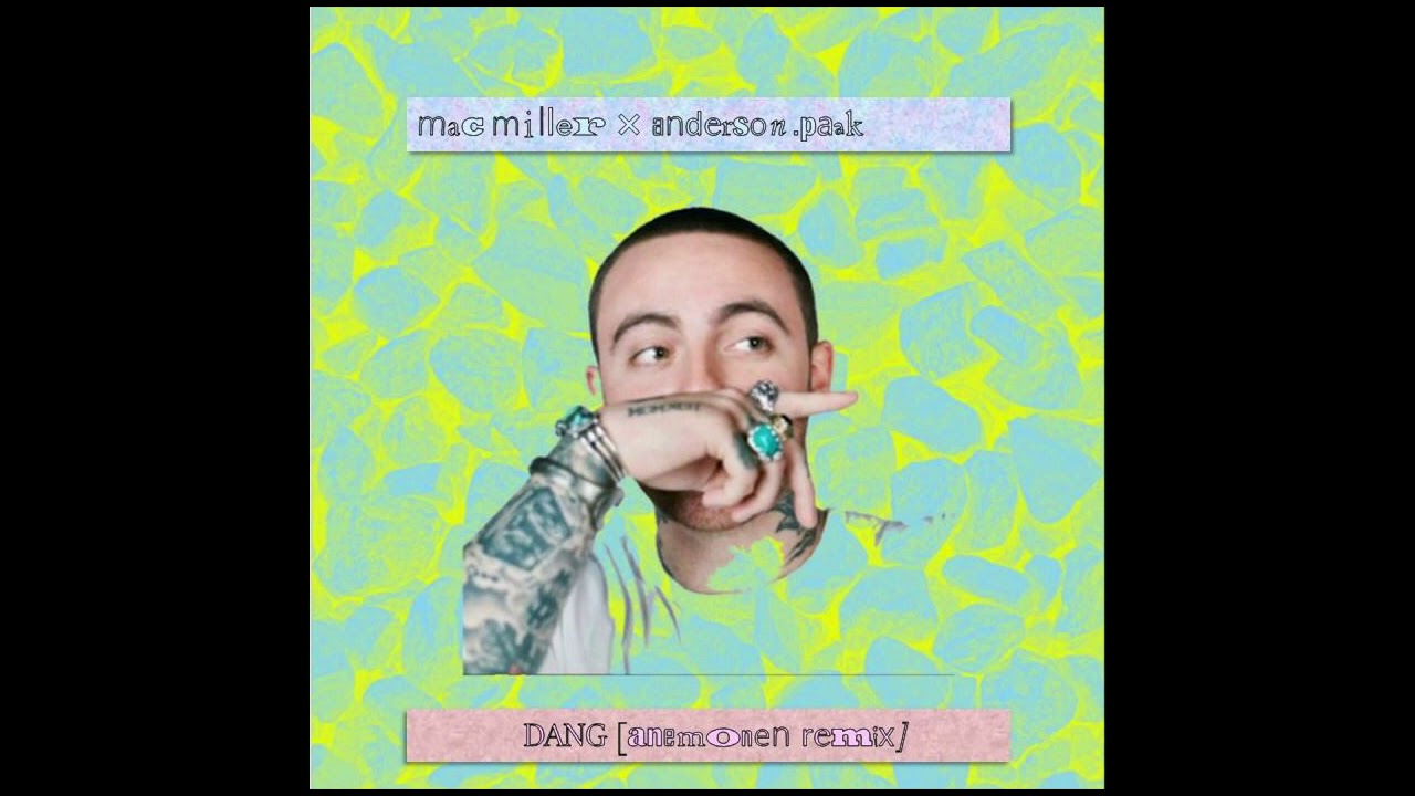 mac miller ft anderson paak dang mp3 free download mac miller ft anderson paak dang mp3 free download