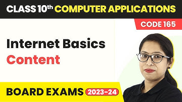 Internet Basics - Content | Class 10 Computer Applications Chapter 1 (Code 165) 2022-23