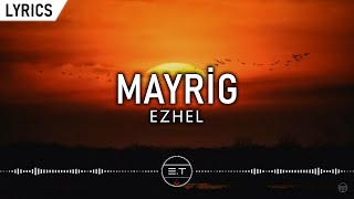 Ezhel - Mayrig (Sözleri/Lyrics)
