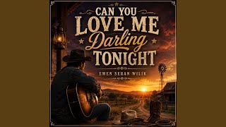 Download lagu Can you love me darling tonight