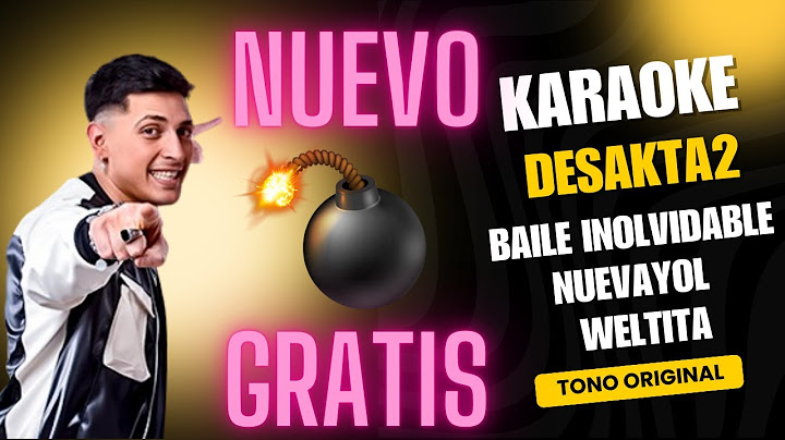 DesaKTa2 - BAILE INoLVIDABLE - NUEVAYoL WELTiTA (Karaoke Profesional)#karaoke2025 #desakta2#nuevayol