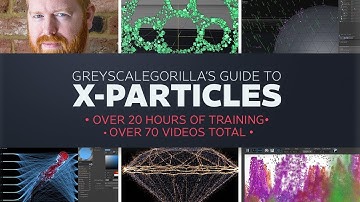 Greyscalegorilla Guide to X-Particles | Professional Training Series with Jon Bosley