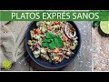 Platos sanos en menos de 20 minutos