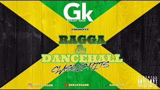 MIX RAGGA \u0026 DANCEHALL [CLASSIC HITS] By GASK