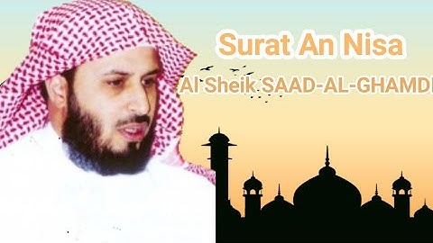 سورة النساء الشيخ سعد الغامدي surat an Nisa(HD)