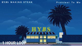 HYBS - Prettiest To Me | UnOfficial Audio - Loop 1 Hour