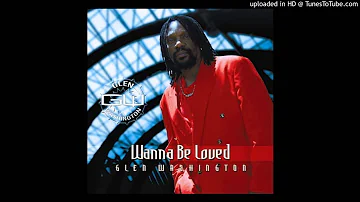 Glen Washington - I wanna be loved