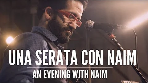 Una Serata con NAIM (An Evening with NAIM) - FULL ...