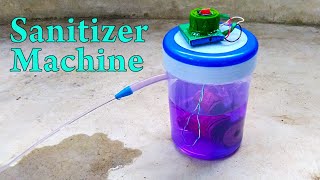 How To Make Hand Sanitizer Machine At Home - Sanitizer Machine kaise banaye