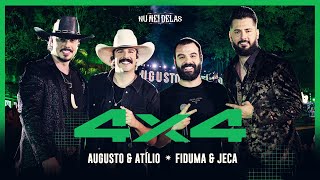 4x4 - Augusto & Atílio part. @FidumaeJeca  - DVD Nu Mei Delas - Ao Vivo