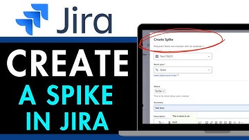 How to Create a Spike in Jira 2025 (QUICK & EASY)