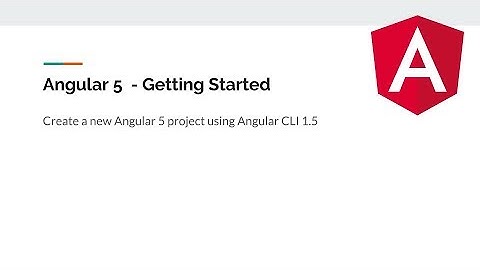Angular 5 Getting Started tutorial