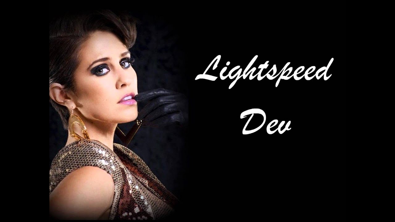 Dev - Lightspeed lyrics