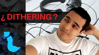 🔎What is DITHERING | How, when and why to use it