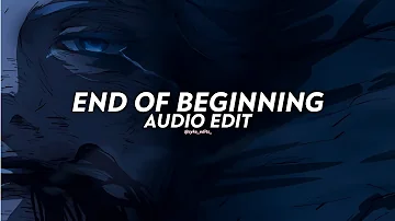 end of beginning - djo [edit audio]