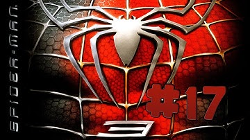Spider-Man 3 - Walkthrough - Part 17 (PC) [HD]