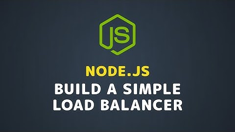 🌐 Node.js and the Art of Load Balancing:  From Zero to Hero