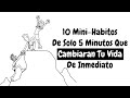 10 Hábitos De Solo Cinco Minutos Que Podrían Cambiar Tu Vida Para Siempre