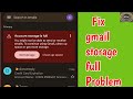 Fix Gmail Account storage is full you might not be able to send or receive mail | Gmail Storage full
