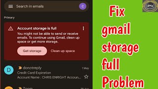 Fix Gmail Account storage is full you might not be able to send or receive mail | Gmail Storage full