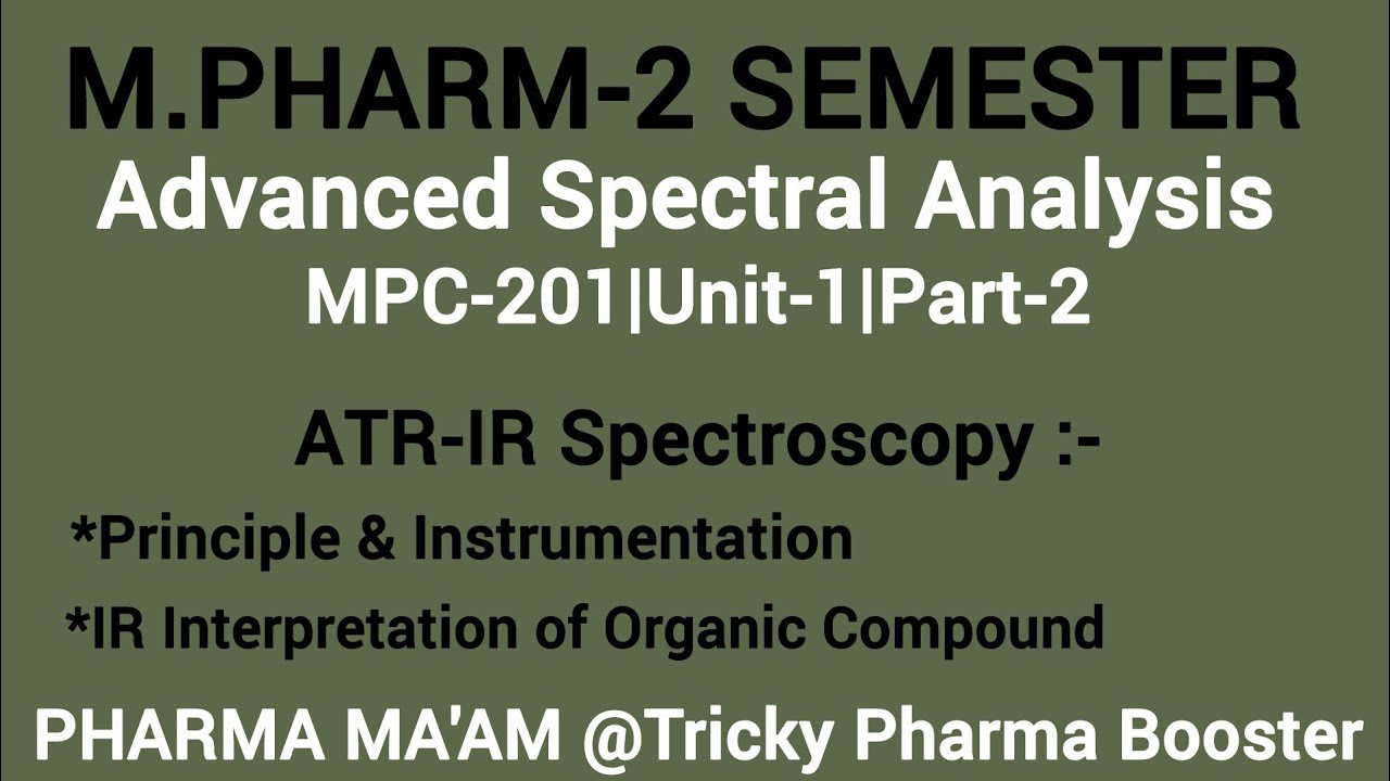 ATR IR Spectroscopy|Principle|Instrumentation|MPC201-U1P2| # ...