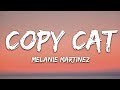 Melanie martinez  copy cat lyrics feat tierra whack