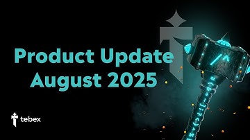 Tebex: August 2025 Updates & New Features