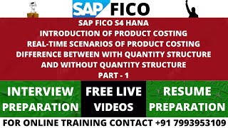 SAP CO S4 HANA, INTRODUCTION OF PRODUCT COSTING, FOR ONLINE TRANING CONTACT +91 7993953109
