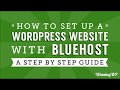 How to Make a WordPress Website with Bluehost – A Step-by-Step Beginner Guide (2019)