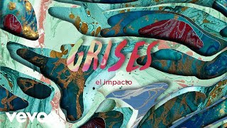 Miniatura del video "Grises - El Impacto"